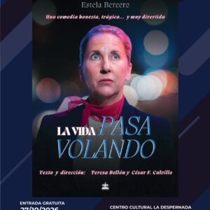 Cartel de 'La vida pasa volando'.